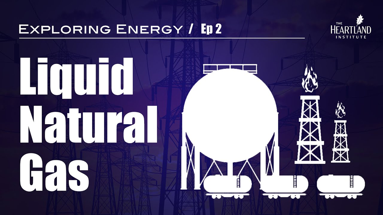 Exploring Energy: Liquid Natural Gas